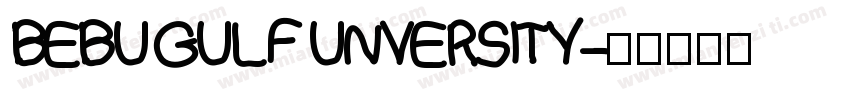 BEBU GULF UNVERSITY字体转换